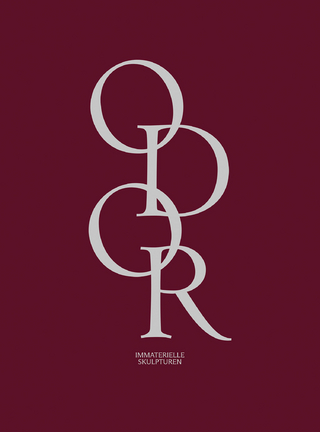 Odor. Immaterielle Skulpturen