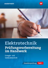Elektrotechnik - Pr&uuml;fungsvorbereitung im Handwerk - Thomas Kramer, Markus Asmuth, Udo Fischer