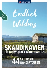 Endlich Wildnis - Skandinavien, S&uuml;dschweden & S&uuml;dnorwegen - 