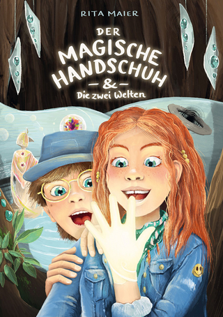 Der magische Handschuh & die zwei Welten