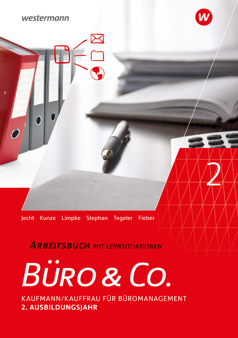 B&uuml;ro & Co. nach Lernfeldern - Ingrid Stephan, Hans Jecht, Peter Limpke, Rainer Tegeler, Marcel Kunze, Tobias Fieber