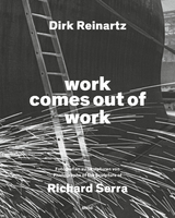 Work comes out of work - Dirk Reinartz