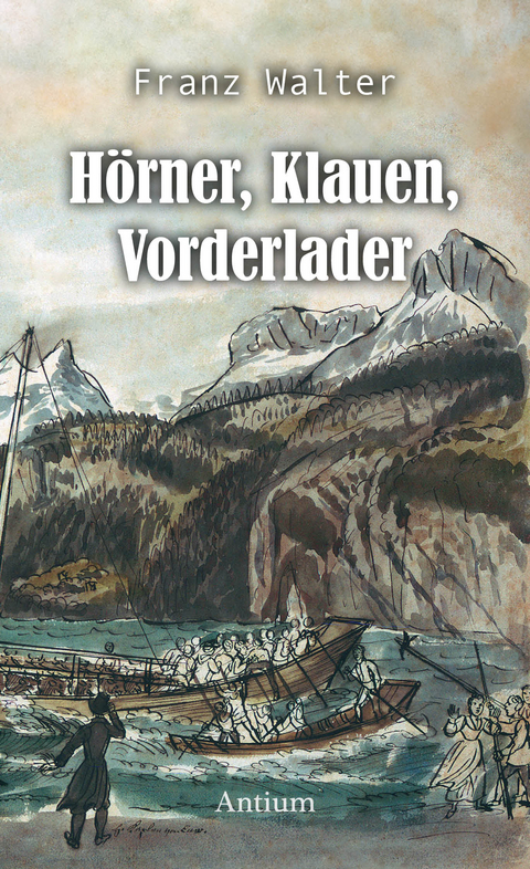 H&ouml;rner, Klauen, Vorderlader - Franz Walter
