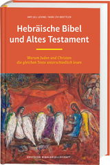 Hebr&auml;ische Bibel und Altes Testament - Amy-Jill Levine, Marc Zvi Brettler