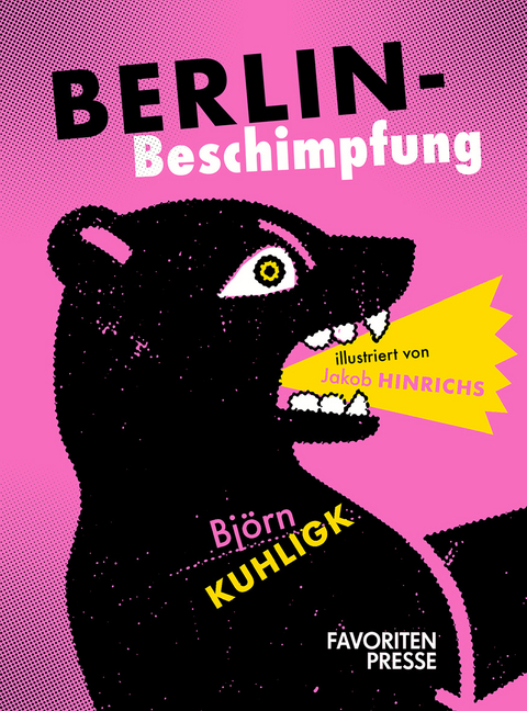 Berlin-Beschimpfung - Bj&ouml;rn Kuhligk
