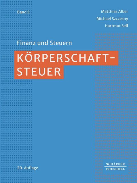 K&ouml;rperschaftsteuer - Matthias Alber, Michael Szczesny, Hartmut Sell