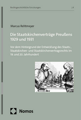 Die Staatskirchenvertr&auml;ge Preu&szlig;ens 1929 und 1931 - Marcus Rehtmeyer