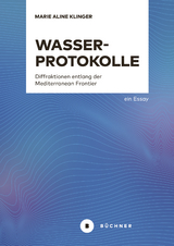 Wasserprotokolle - Marie Aline Klinger