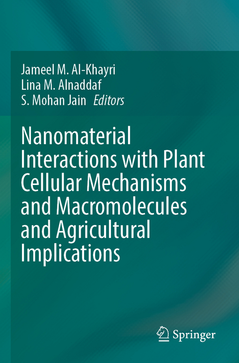 Nanomaterial Interactions with Plant Cellular Mechanisms and Macromolecules and Agricultural Implications - 