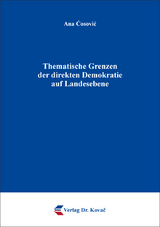 Thematische Grenzen der direkten Demokratie auf Landesebene - Ana Ćosović