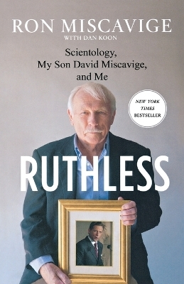 Ruthless - Ron Miscavige, Dan Koon