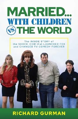 Married&hellip; With Children vs. the World - Richard Gurman