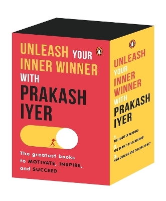 Unleash Your Inner Winner with Prakash Iyer - Iyer Prakash
