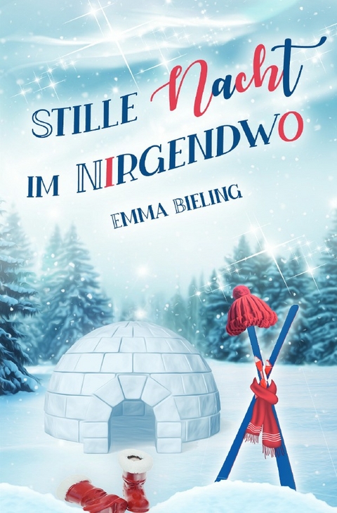 Stille Nacht im Nirgendwo - Emma Bieling