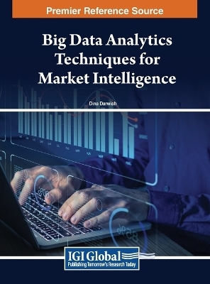 Big Data Analytics Techniques for Market Intelligence - 