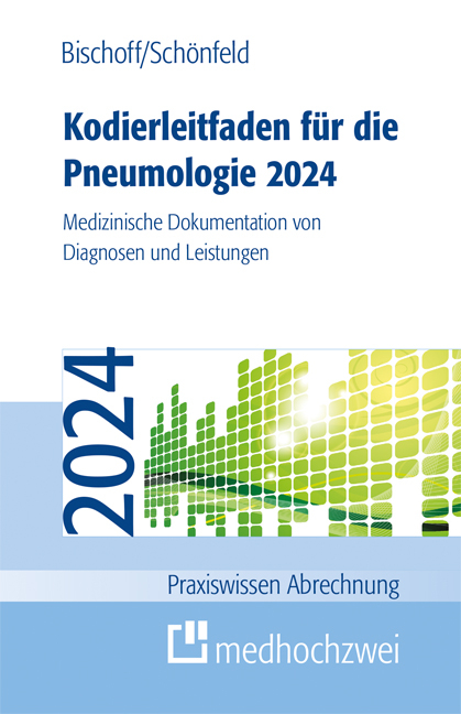 Kodierleitfaden f&uuml;r die Pneumologie 2024 - Helge Bischoff, Nicolas Sch&ouml;nfeld