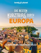 Die besten Kurztrips durch Europa - 