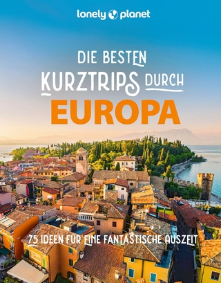 Die besten Kurztrips durch Europa