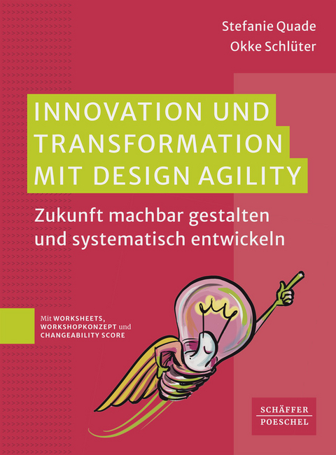 Innovation und Transformation mit DesignAgility - Stefanie Quade, Okke Schl&uuml;ter