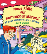 Neue F&auml;lle f&uuml;r Kommissar Maroni! - J&uuml;rg Obrist