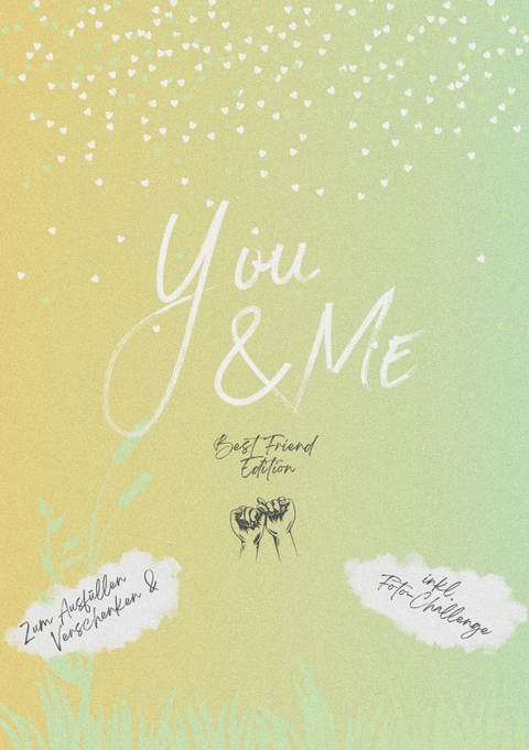 You & Me - Best Friend Edition - Yannic Pfl&uuml;ger, Jasmin Ellerbrock