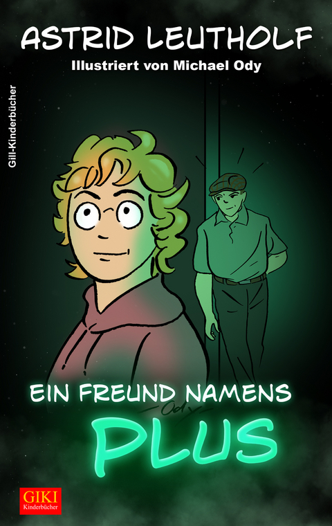 Ein Freund namens PLUS - Astrid Leutholf