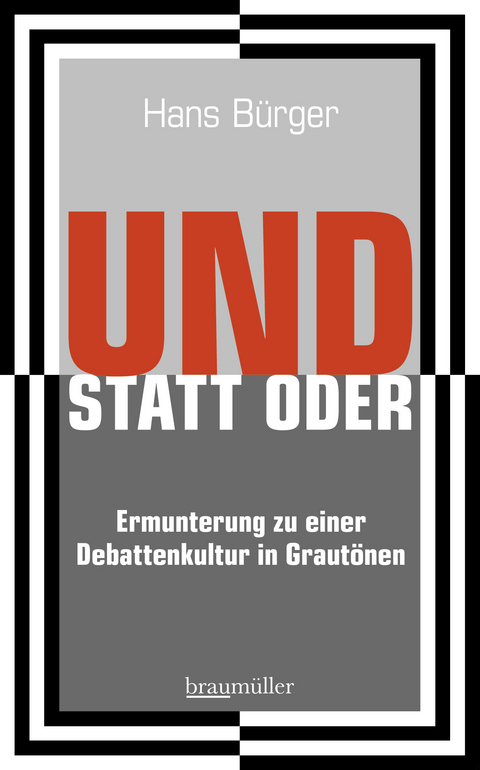 UND STATT ODER - Hans B&uuml;rger