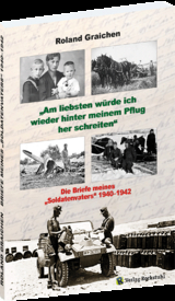 &bdquo;Am liebsten w&uuml;rde ich wieder hinter meinem Pflug her schreiten&ldquo; - Roland Graichen