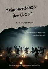 D&auml;monent&auml;nzer der Urzeit - F.H. Achermann