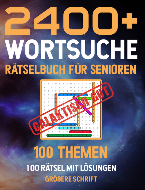 2400+ Wortsuche R&auml;tselbuch f&uuml;r Senioren aus 100 Themengebieten mit allen L&ouml;sungen