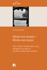 Blicke von aussen &ndash; Blicke von innen - Hannes Obermair