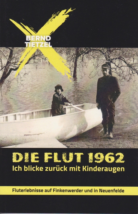 Die Flut 1962 - Bernd Tietzel