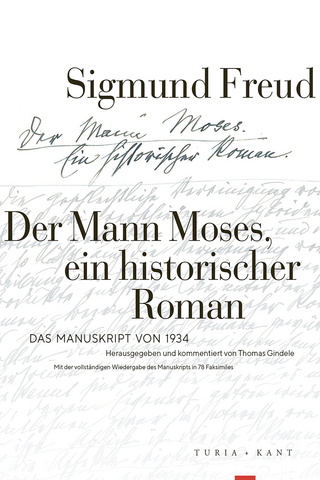 Der Mann Moses, ein historischer Roman