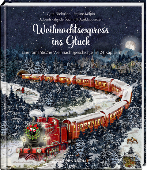 Weihnachtsexpress ins Gl&uuml;ck - Gitta Edelmann, Regine K&ouml;lpin