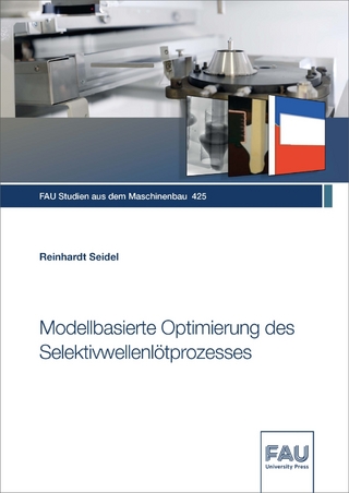 Modellbasierte Optimierung des Selektivwellenlötprozesses