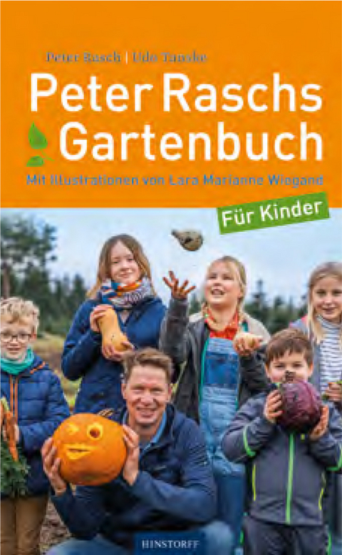 Peter Raschs Gartenbuch f&uuml;r Kinder - Peter Rasch