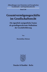 Gesamtverm&ouml;gensgesch&auml;fte im Gesellschaftsrecht. - Maximilian Metzen