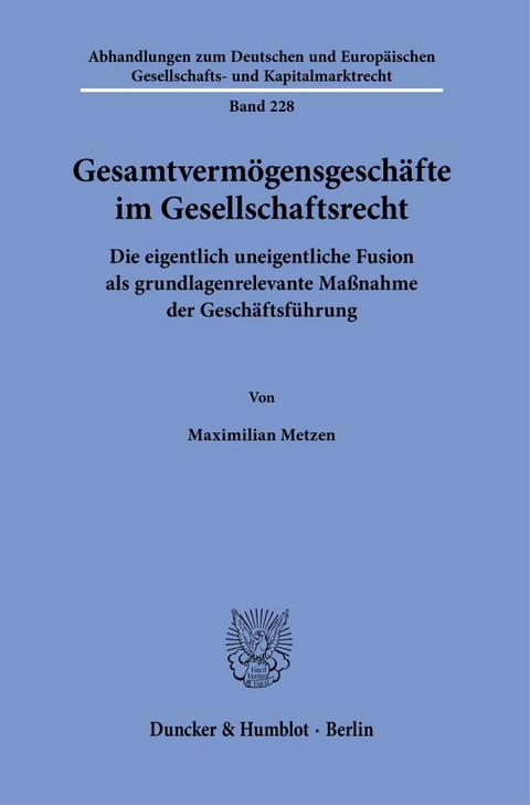 Gesamtverm&ouml;gensgesch&auml;fte im Gesellschaftsrecht. - Maximilian Metzen