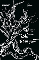Wie Leben geht - Bahati Gla&szlig;