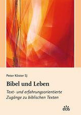 Bibel und Leben - Peter K&ouml;ster