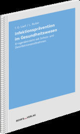 Infektionspr&auml;vention im Gesundheitswesen - Torsten G. Loof, Liane Rutter