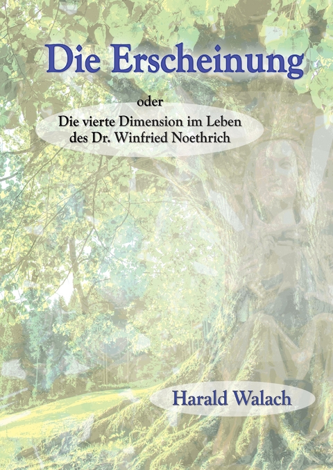 Die Erscheinung - Harald Walach