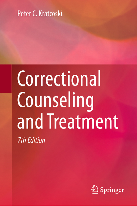 Correctional Counseling and Treatment - Peter C. Kratcoski