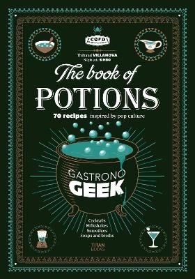 Gastronogeek Book of Potions