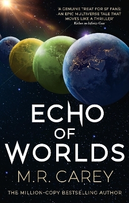 Echo of Worlds - M. R. Carey