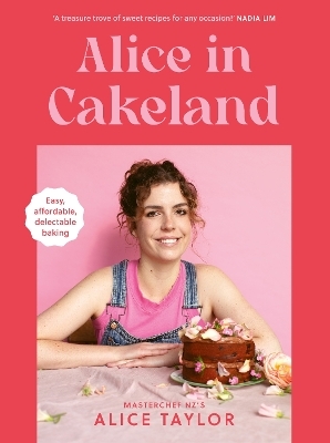 Alice in Cakeland - Alice Taylor