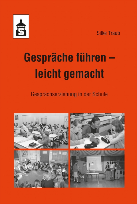 Gespr&auml;che f&uuml;hren &ndash; leicht gemacht - Silke Traub