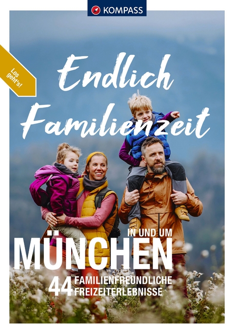 Endlich Familienzeit - in und um M&uuml;nchen - 
