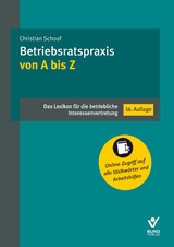 Betriebsratspraxis von A bis Z - Schoof, Christian