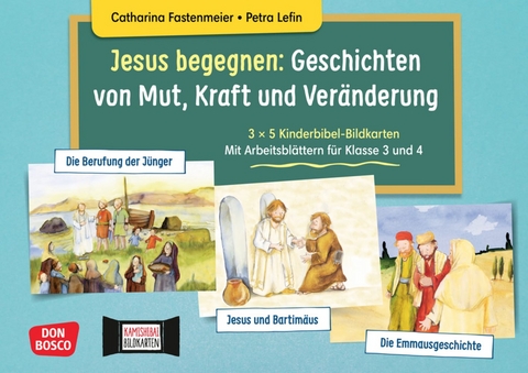 Jesus begegnen: Geschichten von Mut, Kraft und Ver&auml;nderung. 3 x 5 Kinderbibel-Bildkarten. Mit Arbeitsbl&auml;ttern f&uuml;r Klasse 3 und 4. Kamishibai Bildkartenset - Catharina Fastenmeier